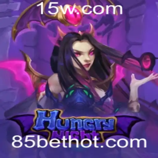 Descubra o Universo Fascinante de HungryNight: Jogue e Teste Sua Sorte com 85 Bet